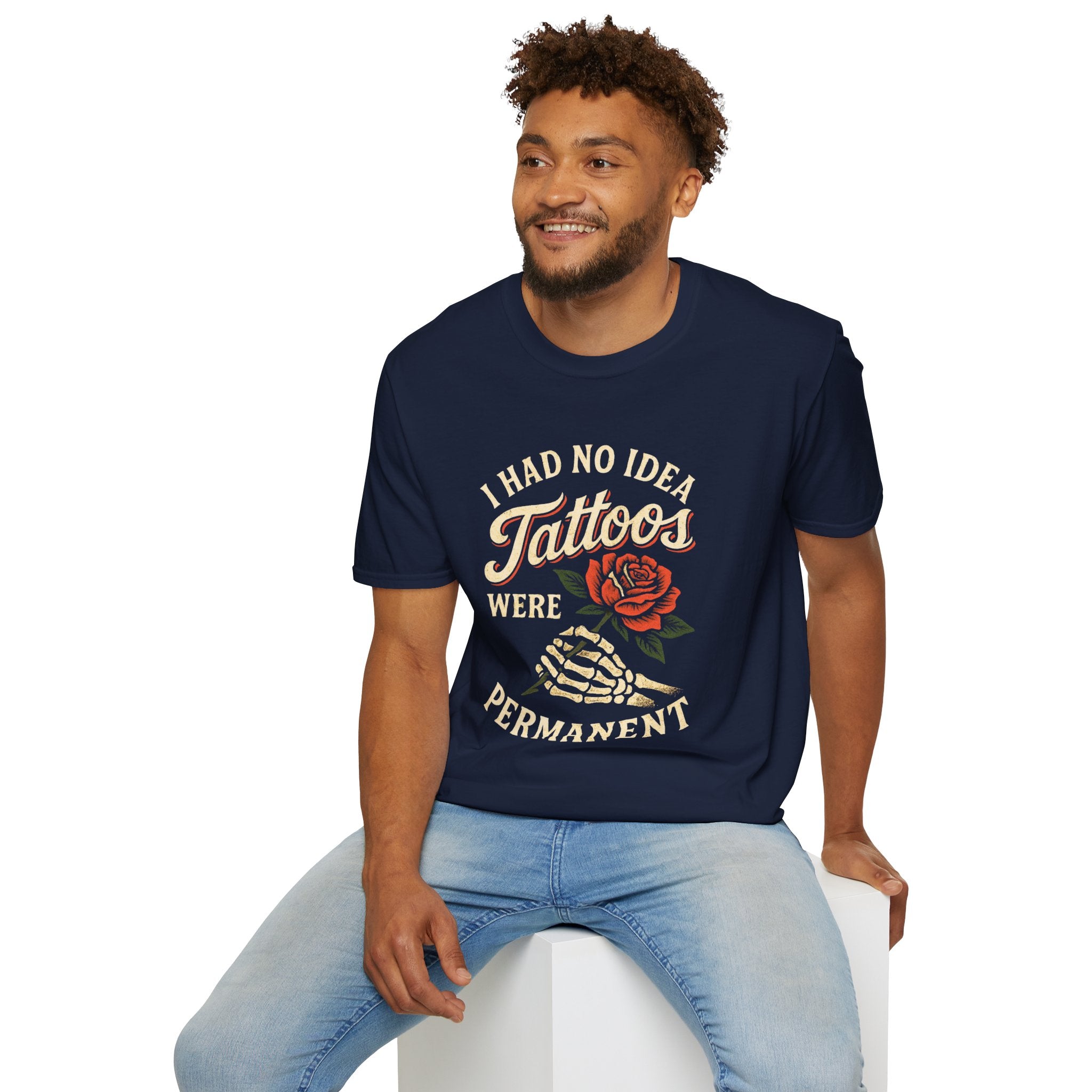 I Had No Idea Tattoos Were Permanent T-Shirt – Funny Tattoo Rose Graphic Tee