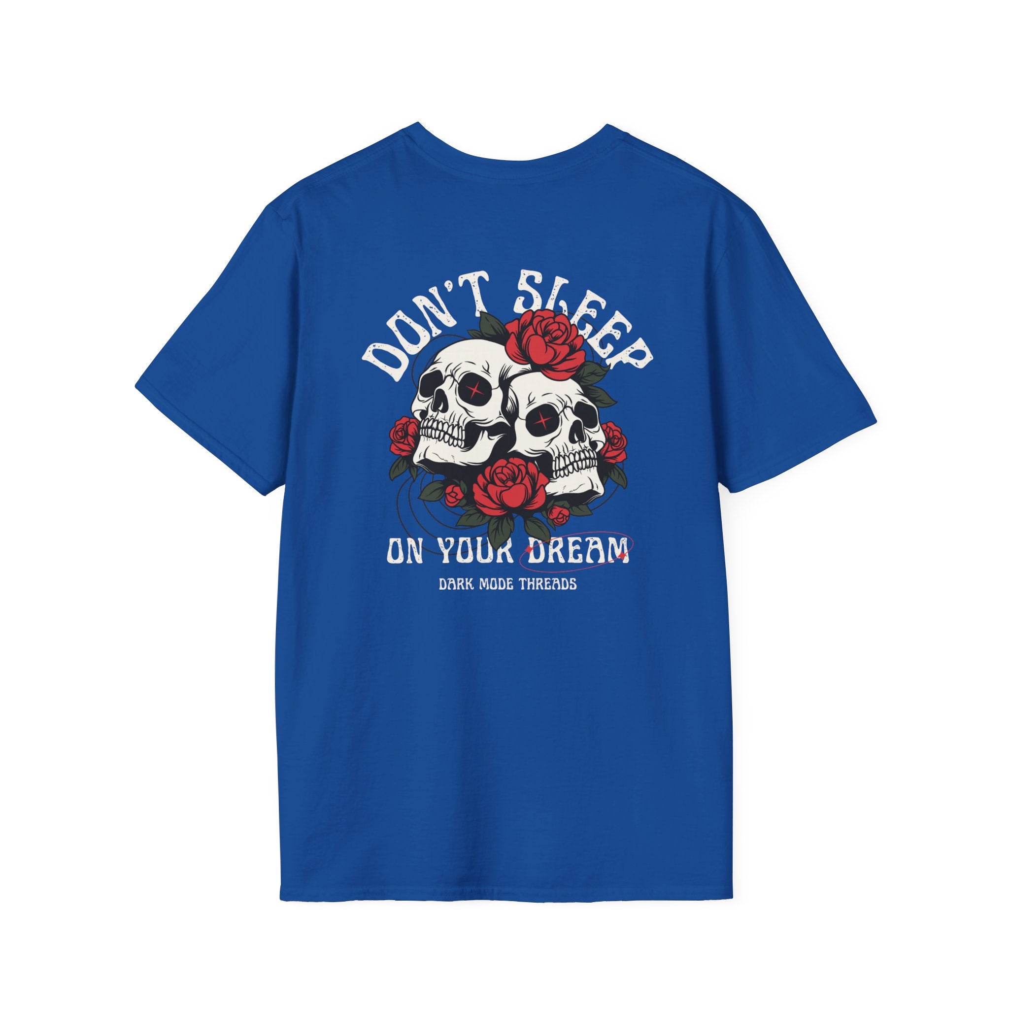 Don't Sleep On Your Dream Skull Rose T-Shirt