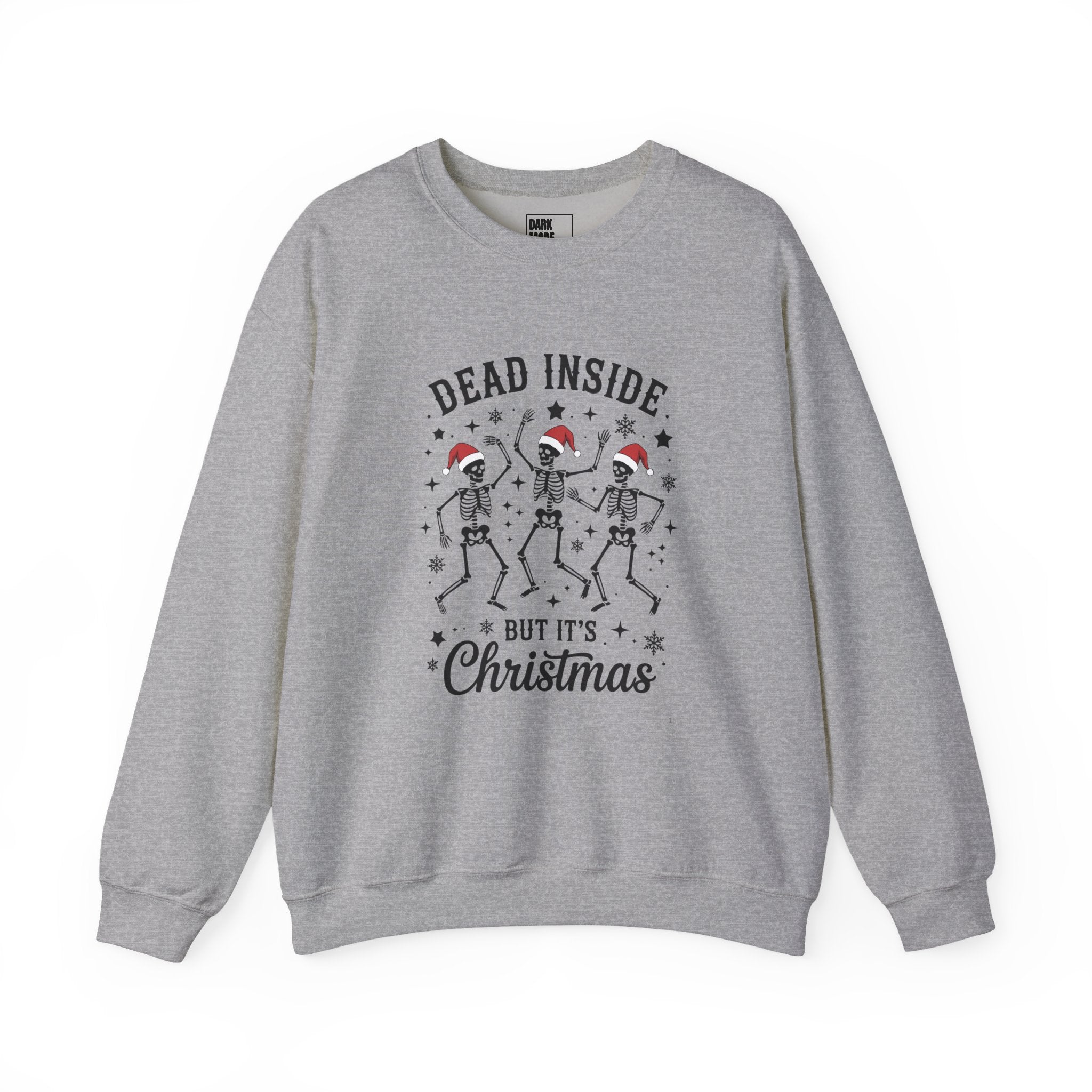 Christmas Sweatshirt — "Dead Inside But It's Christmas" Skeleton Holiday Crewneck