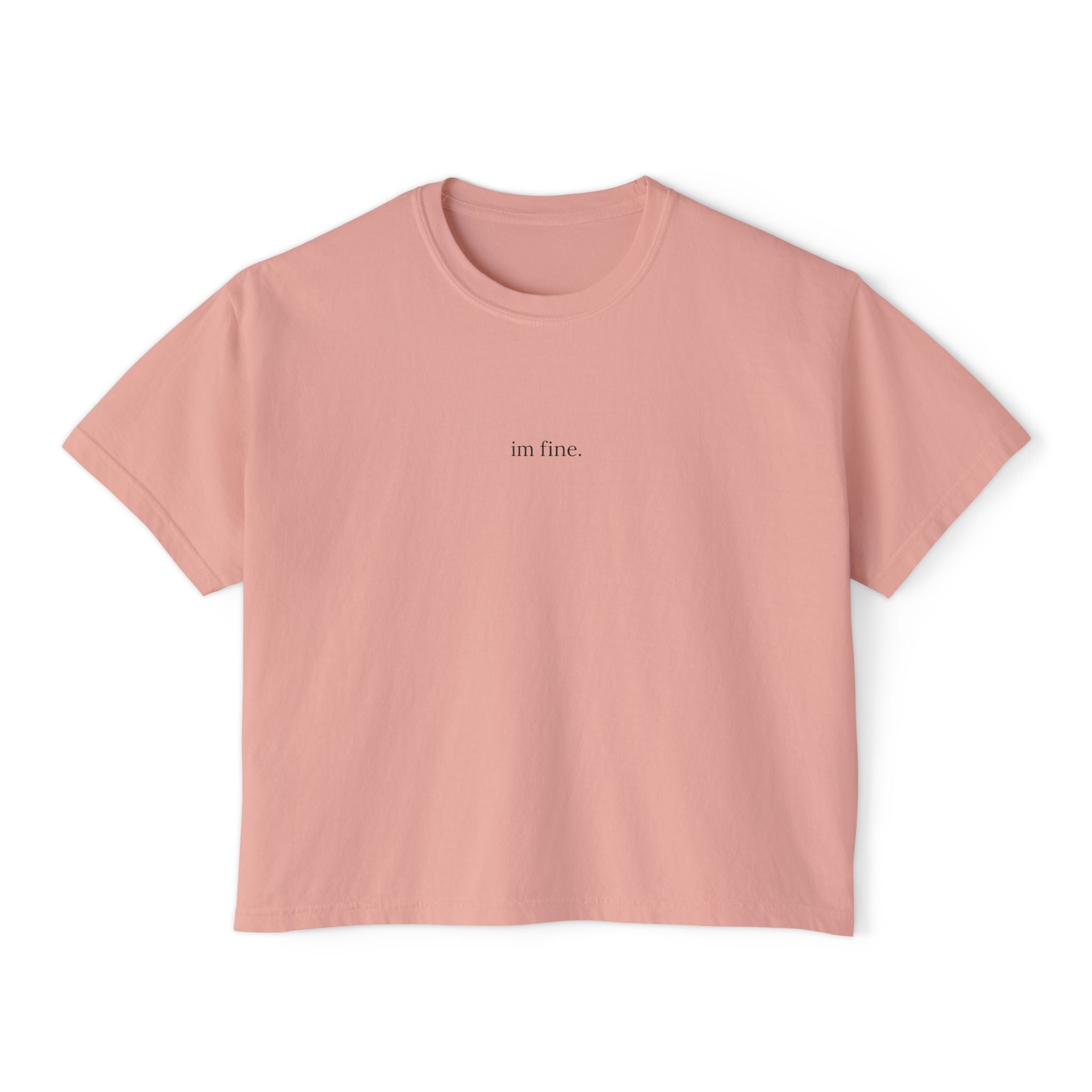 Boxy Tee — Minimalist "i'm fine." Graphic Cropped T-Shirt