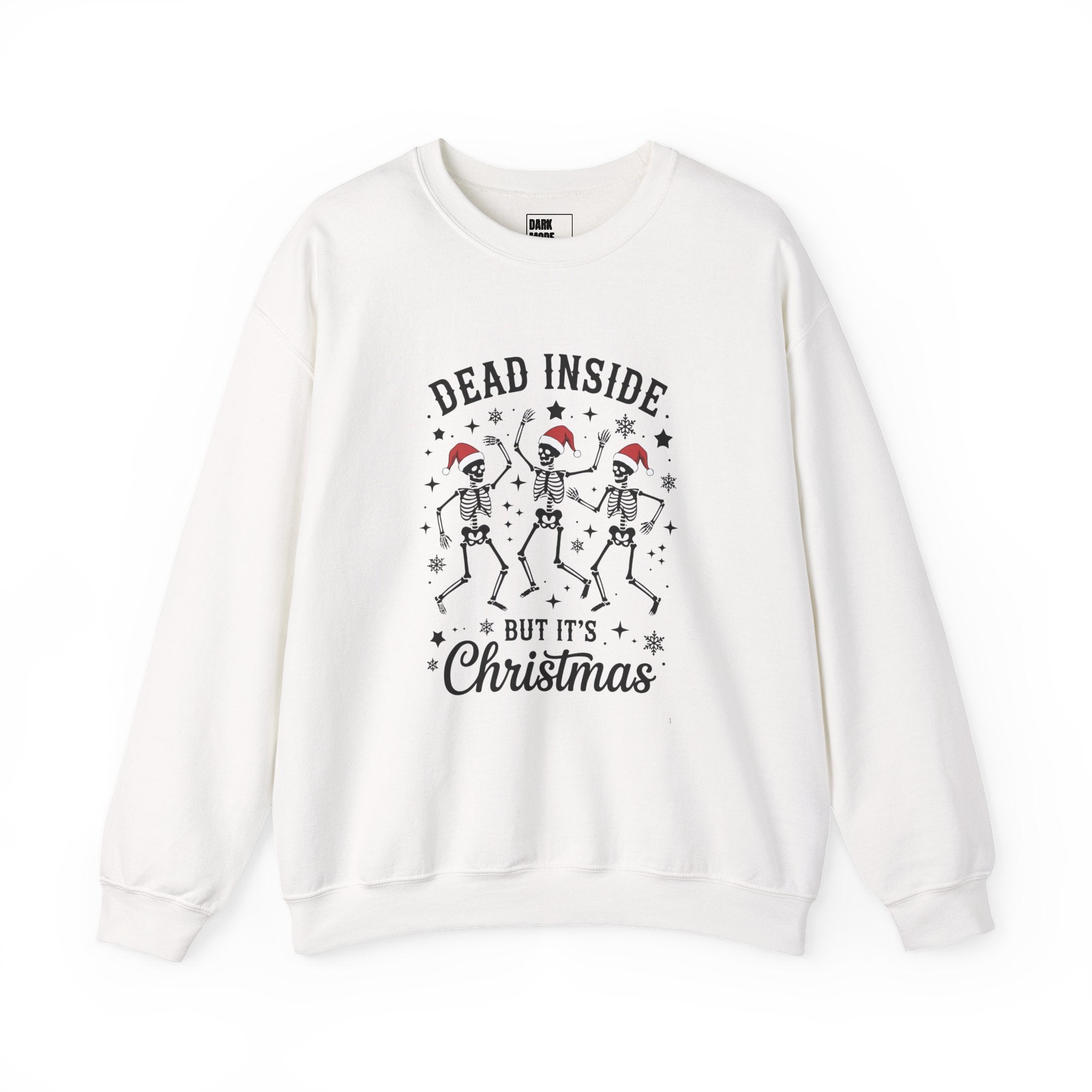 Christmas Sweatshirt — "Dead Inside But It's Christmas" Skeleton Holiday Crewneck