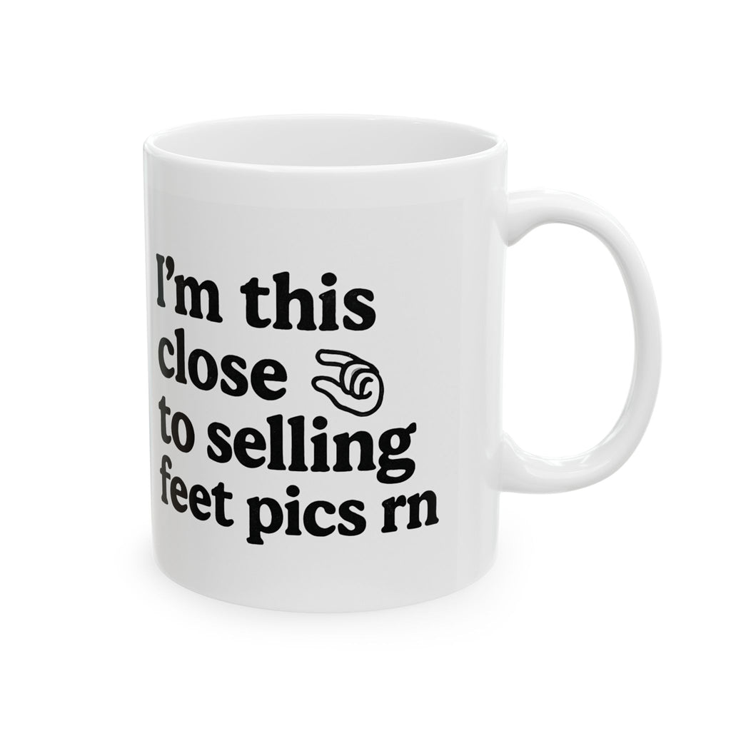 Funny Mug - Feet Pics