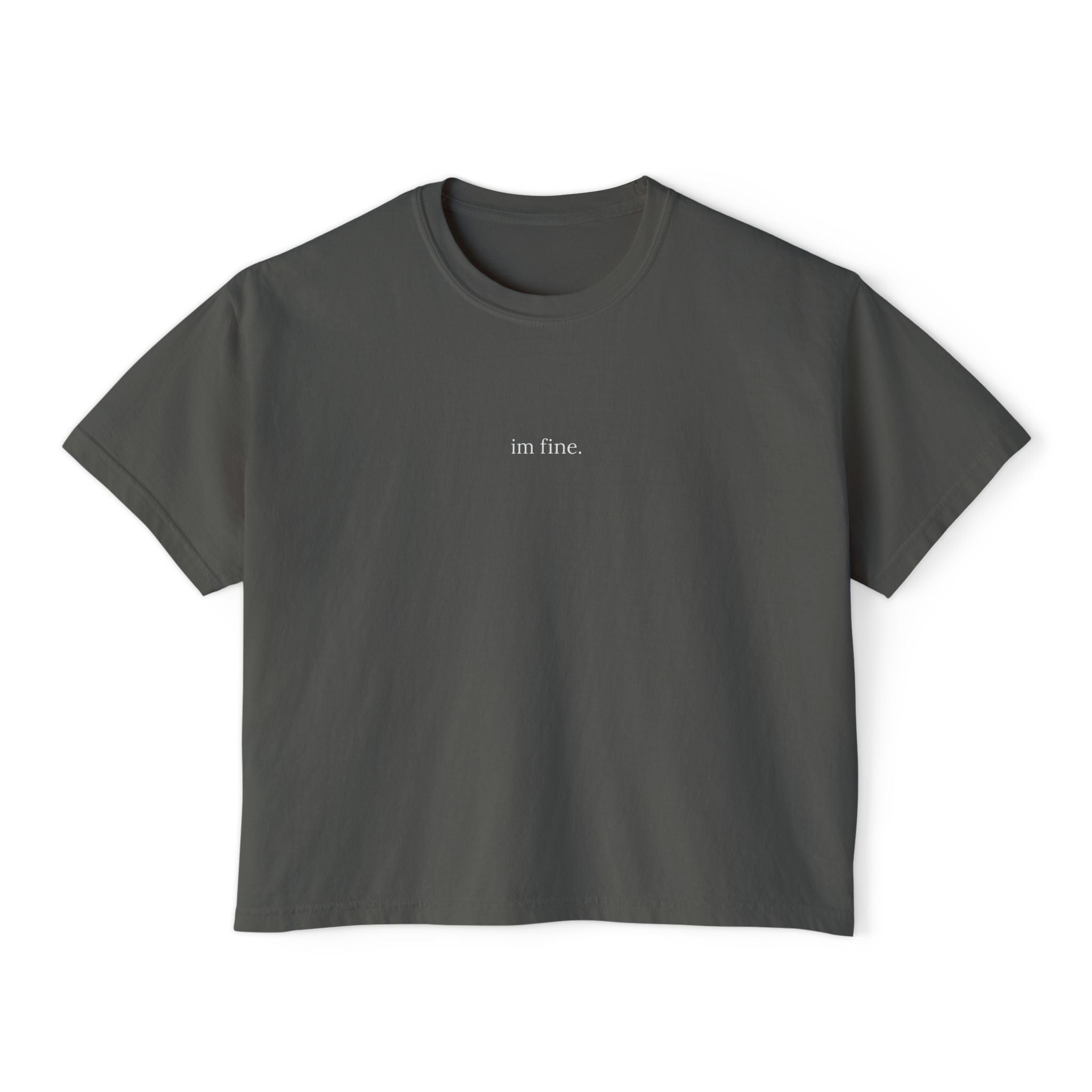 Boxy Tee — Minimalist "i'm fine." Graphic Cropped T-Shirt