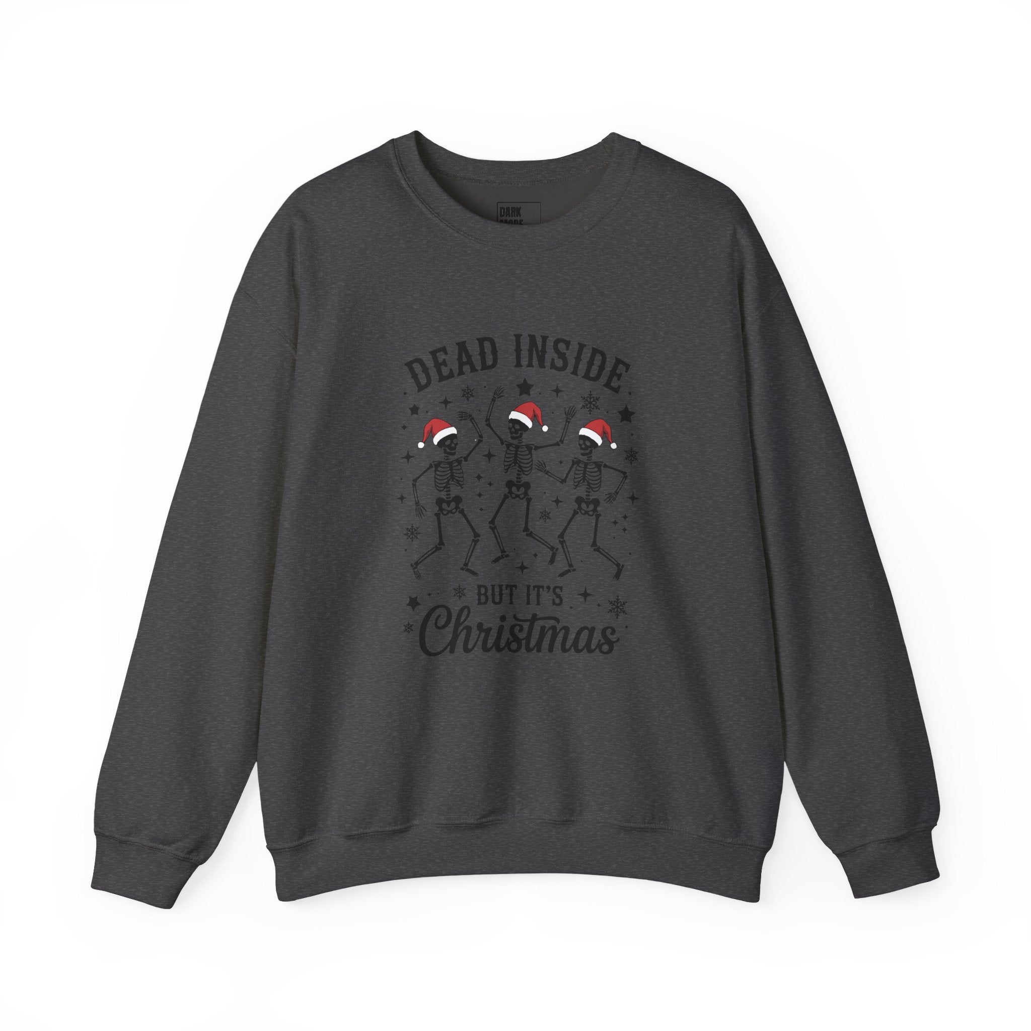 Christmas Sweatshirt — "Dead Inside But It's Christmas" Skeleton Holiday Crewneck