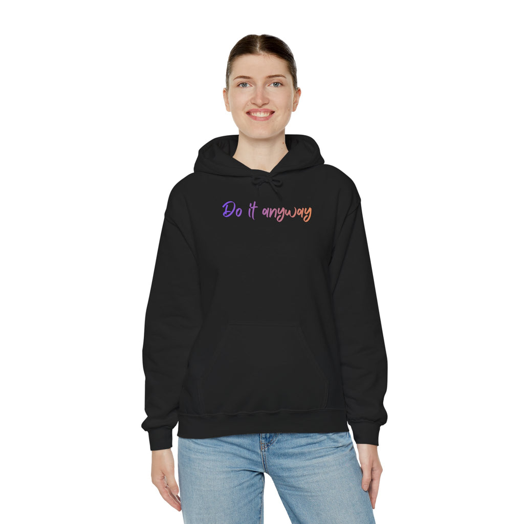 Do It Anyway Hoodie — Inspirational Pastel Script Motivational Hooded Sweatshirt