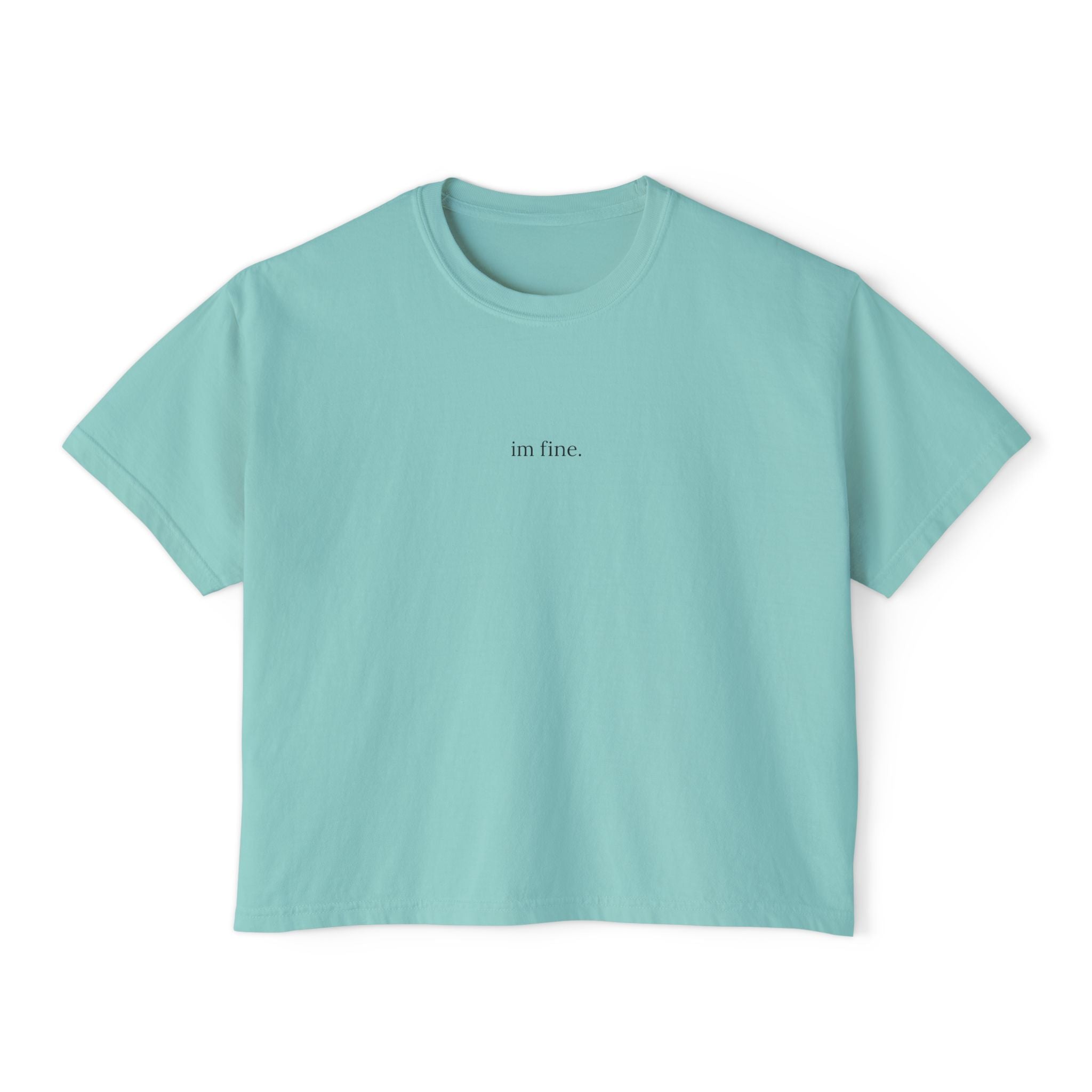 Boxy Tee — Minimalist "i'm fine." Graphic Cropped T-Shirt