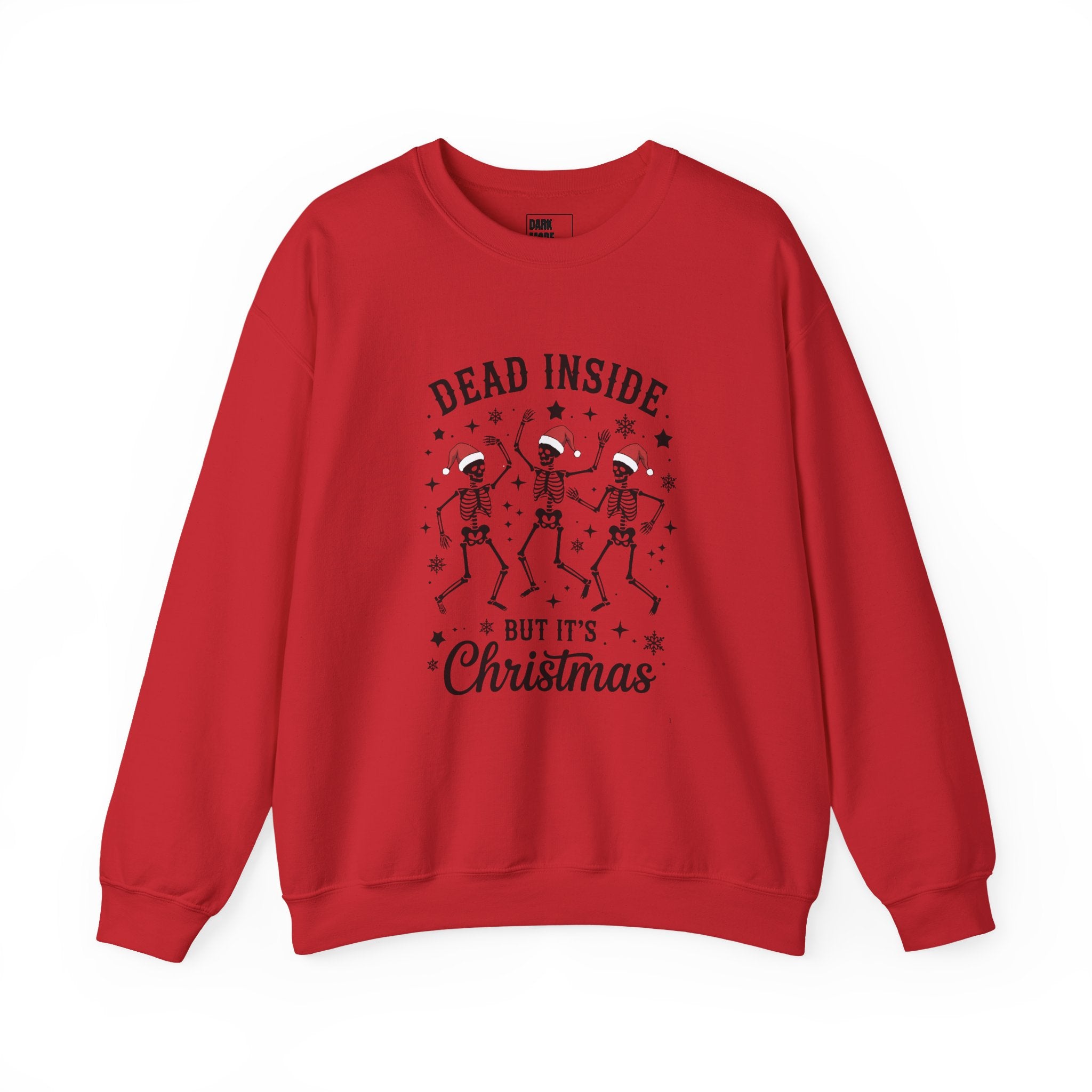Christmas Sweatshirt — "Dead Inside But It's Christmas" Skeleton Holiday Crewneck